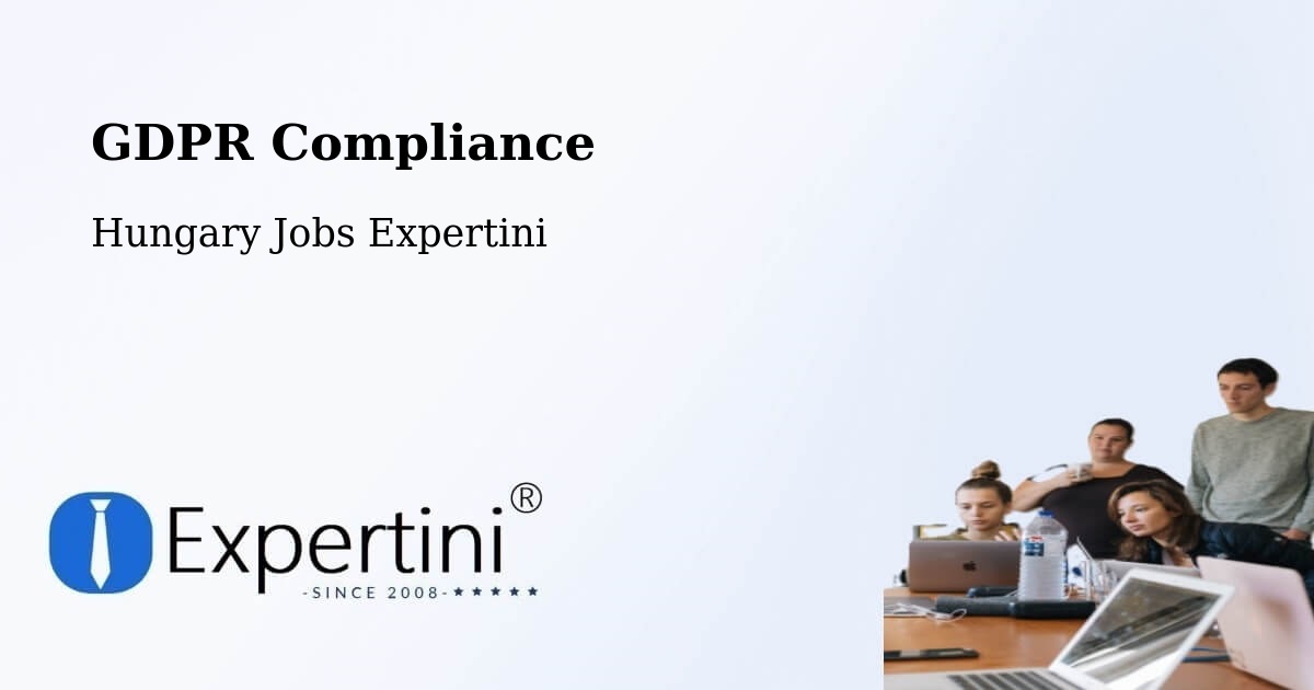 EU GDPR Compliance Statement – Pécel - Hungary Jobs Expertini