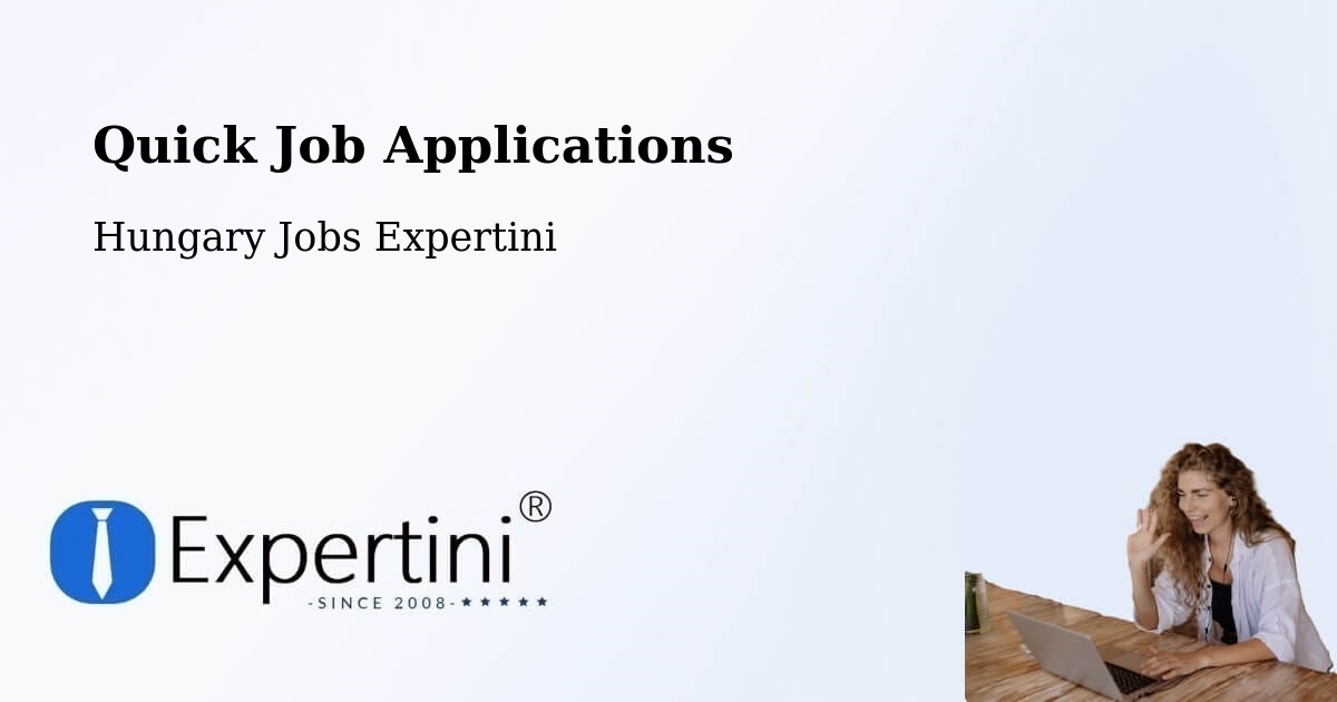 Quick Apply Feature – Pécel - Hungary Jobs Expertini