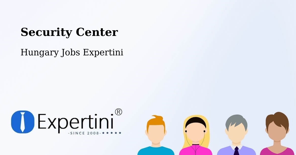 Security & Compliance – Pécel - Hungary Jobs Expertini